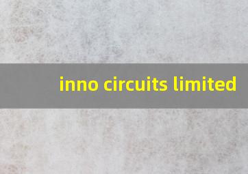 inno circuits limited